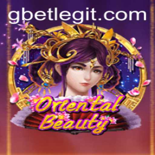 Discover the Fascinations of OrientalBeauty: A Comprehensive Guide to the Game